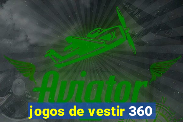 jogos de vestir 360